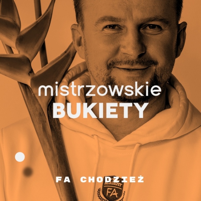 MISTRZOWSKIE BUKIETY | CHODZIEŻ
