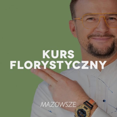 KURS FLORYSTYCZNY | MAZOWSZE